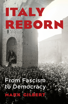 Hardcover Italy Reborn: From Fascism to Democracy Book