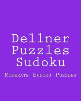 Paperback Dellner Puzzles Sudoku: Moderate Sudoku Puzzles Book