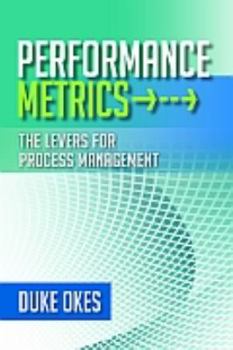 Hardcover Performance Metrics: The Levers for Process Management Book