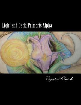 Paperback Light and Dark: Primoris Alpha Book