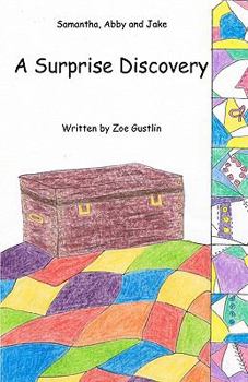 Paperback Samantha, Abby and Jake A Surprise Discovery Book