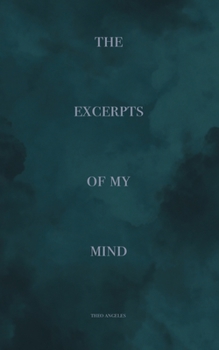 Paperback The Excerpts of My Mind Book