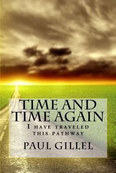 Paperback Time and Time again: I have traveled this pathway Book