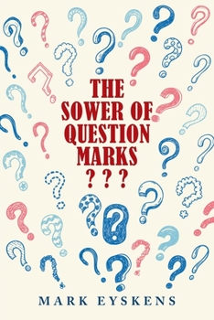 Paperback The Sower of Question Marks Book