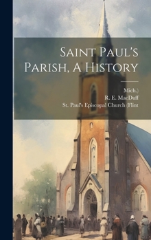 Hardcover Saint Paul's Parish, A History Book