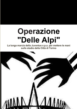 Paperback Operazione "Delle Alpi" [Italian] Book