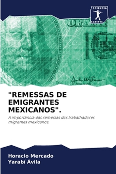 Paperback "Remessas de Emigrantes Mexicanos". [Portuguese] Book