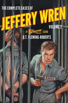 Paperback The Complete Cases of Jeffery Wren, Volume 2 Book