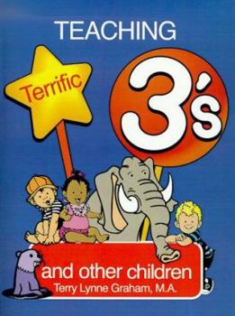 Paperback Teaching Terrific Threes: And Other Toddlers Book