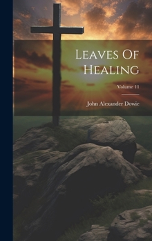 Hardcover Leaves Of Healing; Volume 11 Book