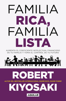 Familia rica, familia lista / Rich Family, Smart Family (Spanish Edition)