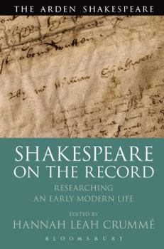 Hardcover Shakespeare on the Record: Researching an Early Modern Life Book