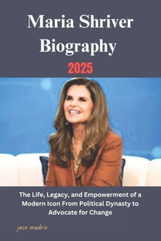 Maria Shriver Biography 2025: The Life, Legacy, and Empowerment of a Modern Icon From Political Dynasty to Advocate for Change