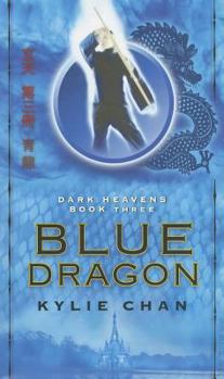 Blue Dragon - Book #3 of the Dark Heavens