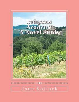 Paperback Princess Academy A Novel Study Book