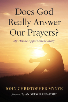 Paperback Does God Really Answer Our Prayers?: My Divine Appointment Story Book