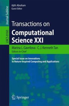 Paperback Transactions on Computational Science XXI: Special Issue on Innovations in Nature-Inspired Computing and Applications Book