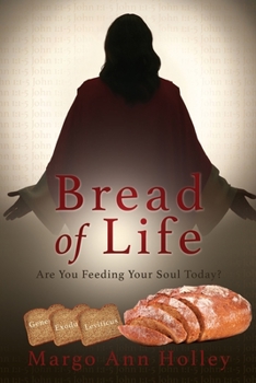 Paperback Bread of Life: Are You Feeding Your Soul Today? Book