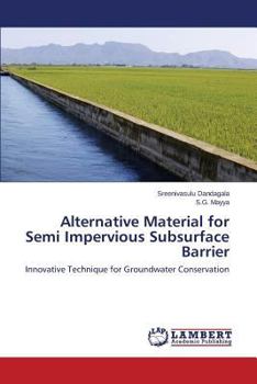 Paperback Alternative Material for Semi Impervious Subsurface Barrier Book
