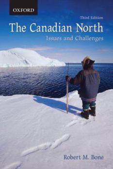 Paperback The Canadian North: Issues and Challenges Book