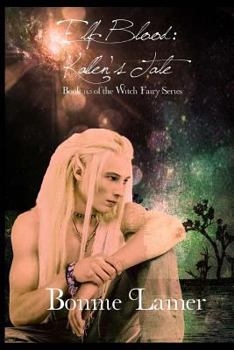 Paperback Elf Blood: Kallen's Tale: Book 14.5 of The Witch Fairy Series Book