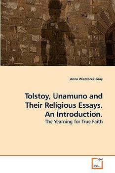 Paperback Tolstoy, Unamuno and Their Religious Essays. An Introduction. Book