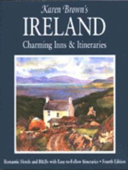 Paperback Karen Brown's Ireland: Charming Inns & Itineraries (Karen Brown's Country Inn Series) Book
