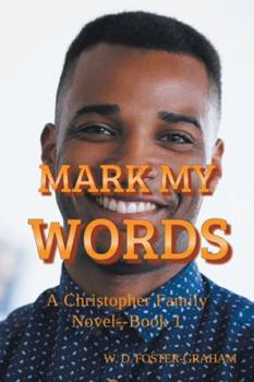 Paperback Mark My Words: A Christopher Family Novel Book 1 Book