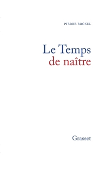 Paperback Le temps de naître [French] Book