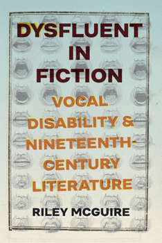 Hardcover Dysfluent in Fiction: Vocal Disability and Nineteenth-Century Literature Book