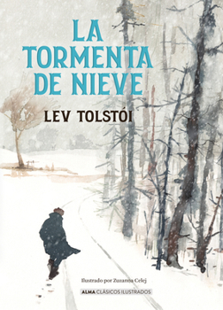 La tormenta de nieve / The Snowstorm (Clásicos ilustrados) (Spanish Edition)