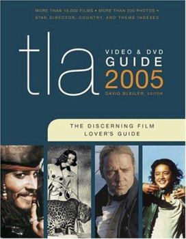 TLA Video & DVD Guide 2005: The Discerning Film Lover's Guide (Tla Video & DVD Guide)