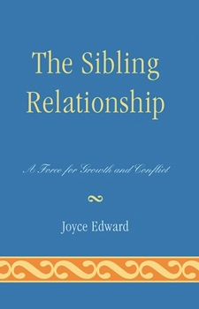 Paperback Sibling Relationship: A Force for Growth and Conflict Book