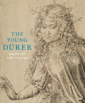Hardcover The Young Durer: Drawing the Figure Book