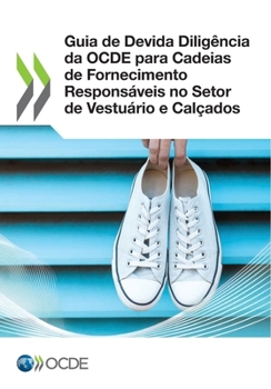 Paperback Guia de Devida Dilig?ncia Da Ocde Para Cadeias de Fornecimento Respons?veis No Setor de Vestu?rio E Cal?ados [Portuguese] Book