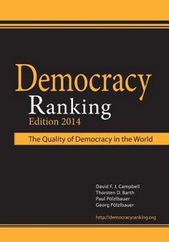 Paperback Democracy Ranking (Edition 2014): The Quality of Democracy in the World Book