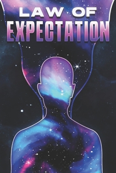 Paperback Law of Expectation: Laws of the Universe #20 Book