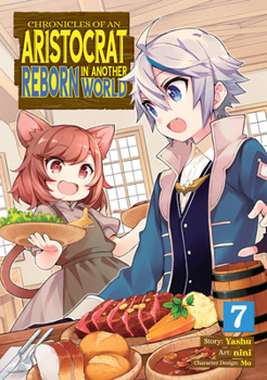 Paperback Chronicles of an Aristocrat Reborn in Another World (Manga) Vol. 7 Book