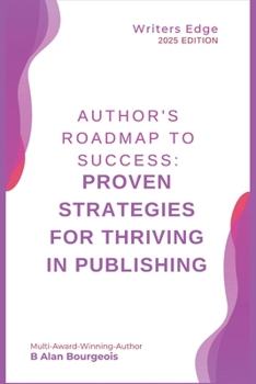 Paperback Author's Roadmap to Success: Proven Strategies for Thriving in Publishing Book