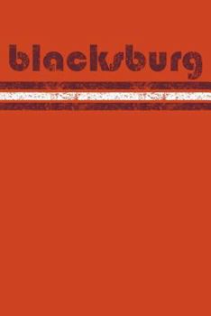 Paperback Blacksburg: Virginia Notebook Journal Planner Retro Vintage Weathered 90 Pages Book