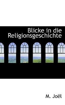 Paperback Blicke in Die Religionsgeschichte [German] Book
