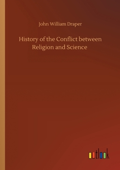 Paperback History of the Conflict between Religion and Science Book