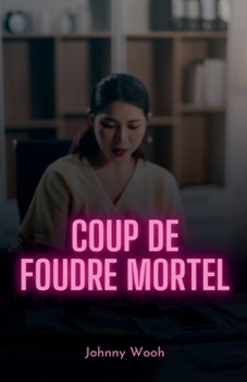 Paperback Coup de foudre mortel [French] Book