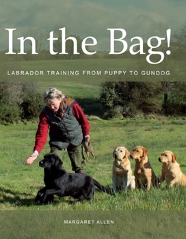 Paperback In the Bag: Labrador Training Book