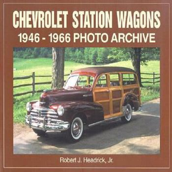 Paperback Chevrolet Station Wagons: 1946 Through 1966 Photo Archive Book