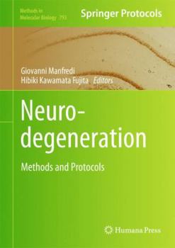 Hardcover Neurodegeneration: Methods and Protocols Book