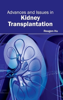 Hardcover Advances and Issues in Kidney Transplantation Book