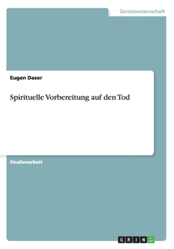 Paperback Spirituelle Vorbereitung auf den Tod [German] Book