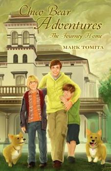 Paperback Chico Bear Adventures: The Journey Home Book