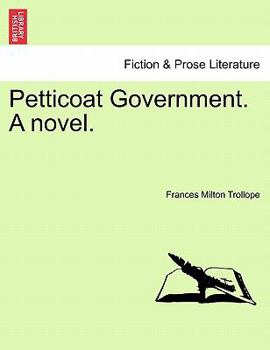 Paperback Petticoat Government. A novel. Book
